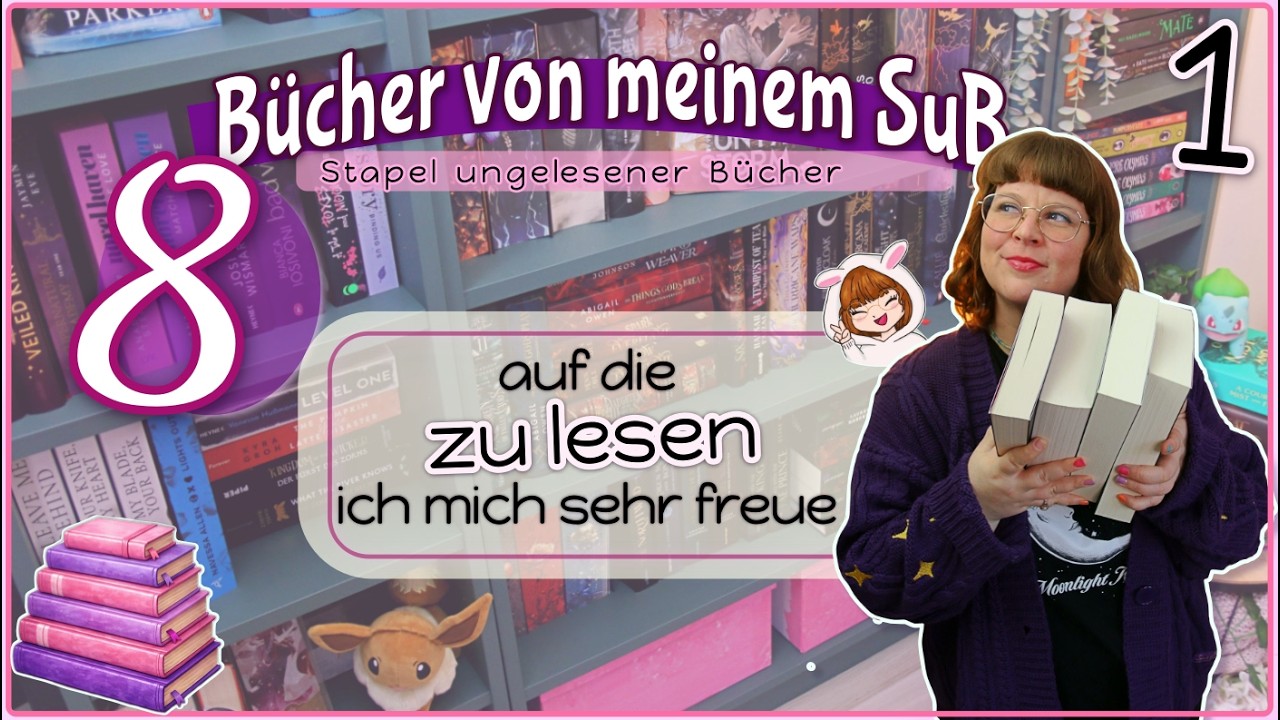 8 BÜCHER von menem SuB 📚 Stapen ungelesener Bücher 💜 Auf die ich mich zu LESEN schon jetzt freue