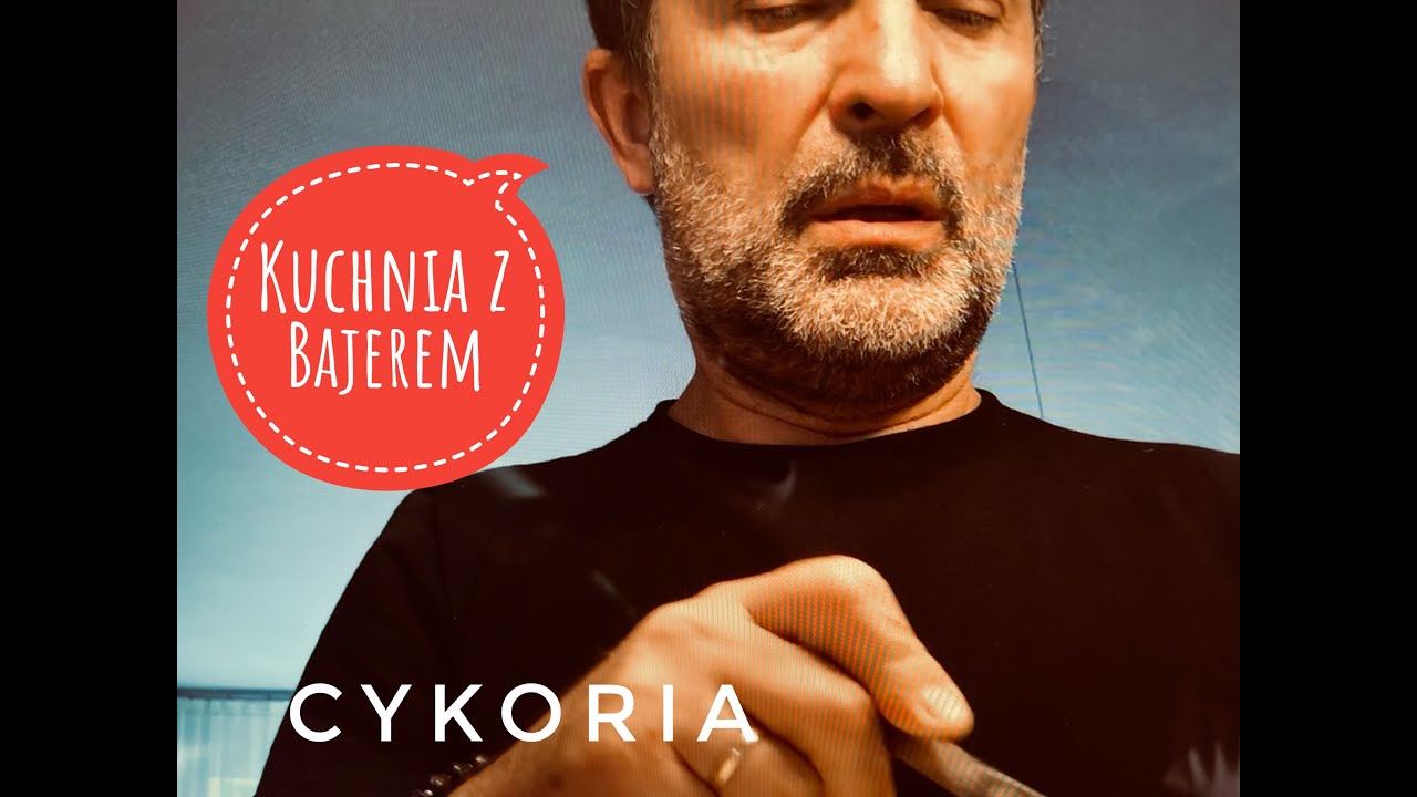 KUCHNIA Z BAJEREM - sezon 3, odc.1 - CYKORIA