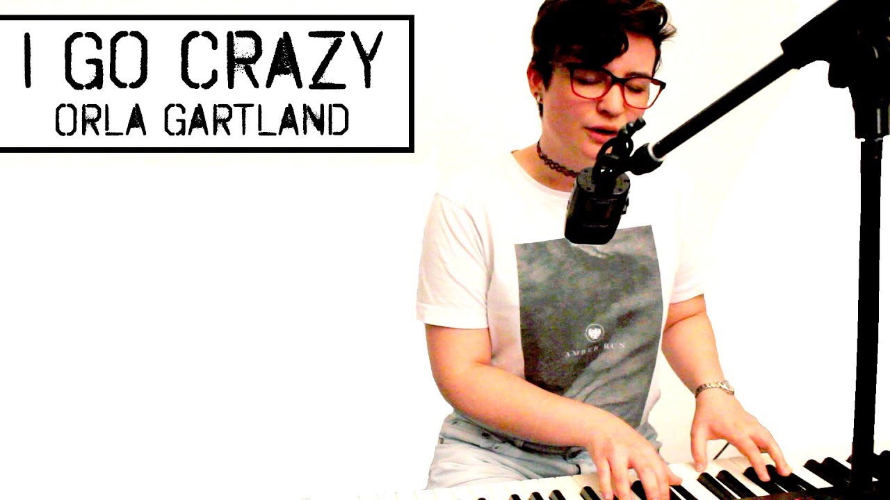 I Go Crazy - Orla Gartland (Cover)