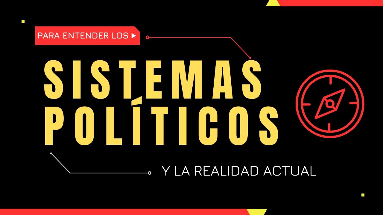 Sistemas políticos: una guía RÁPIDA