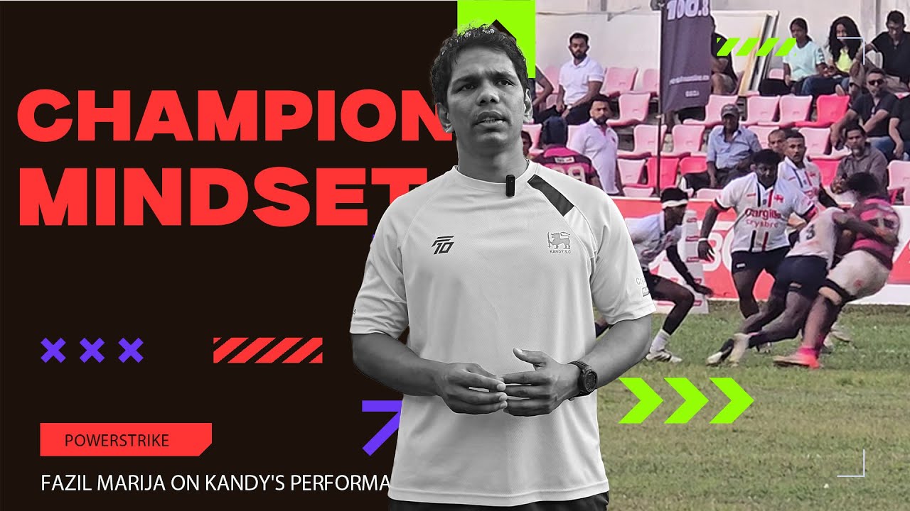 Champion Mindset.Fazil Marija on Kandy's Performance