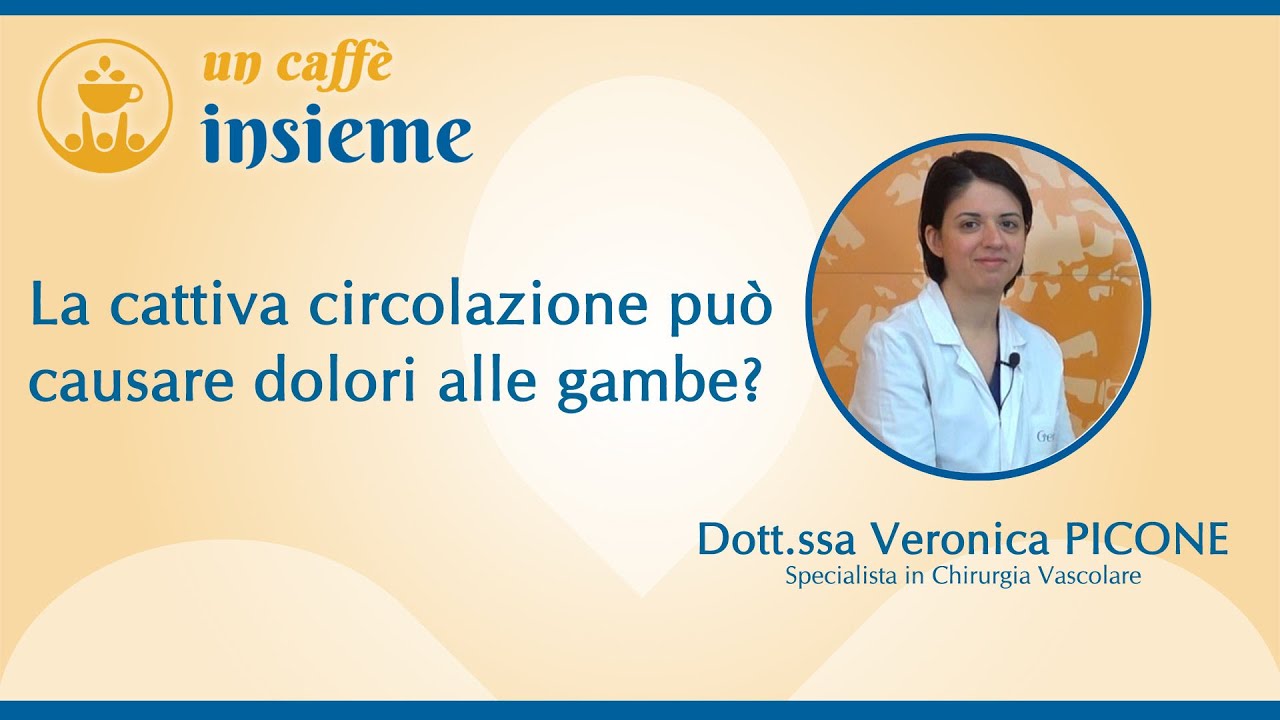 La cattiva circolazione pu&ograve; causare dolori alle gambe ? Dr. Veronica Picone