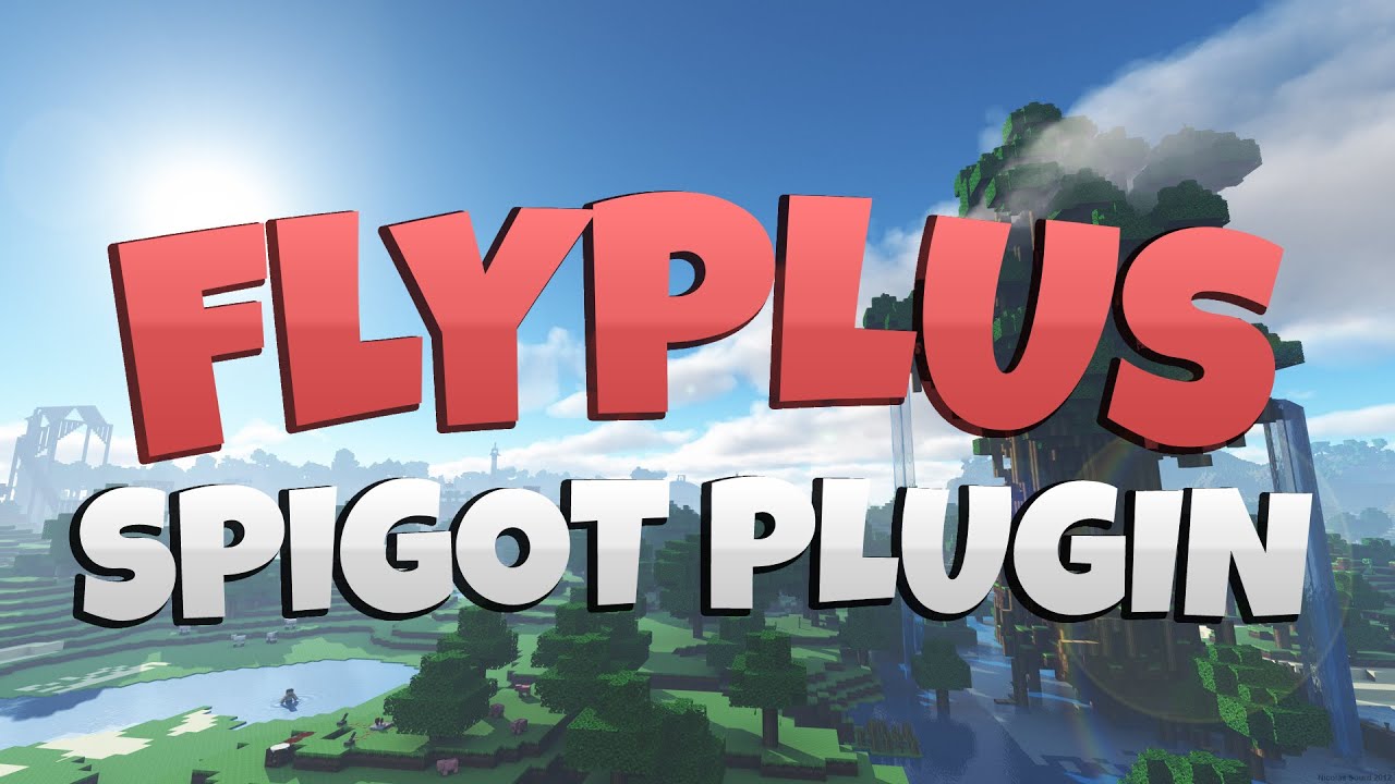 Quality Fly Plugin [FREE] | FlyPlus | Minecraft Plugins