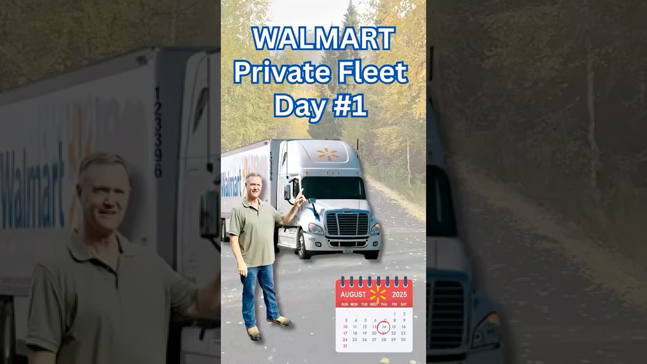 A Week in Walmart&rsquo;s Private Fleet - August 14-18, 2025 - Day 1 of 5