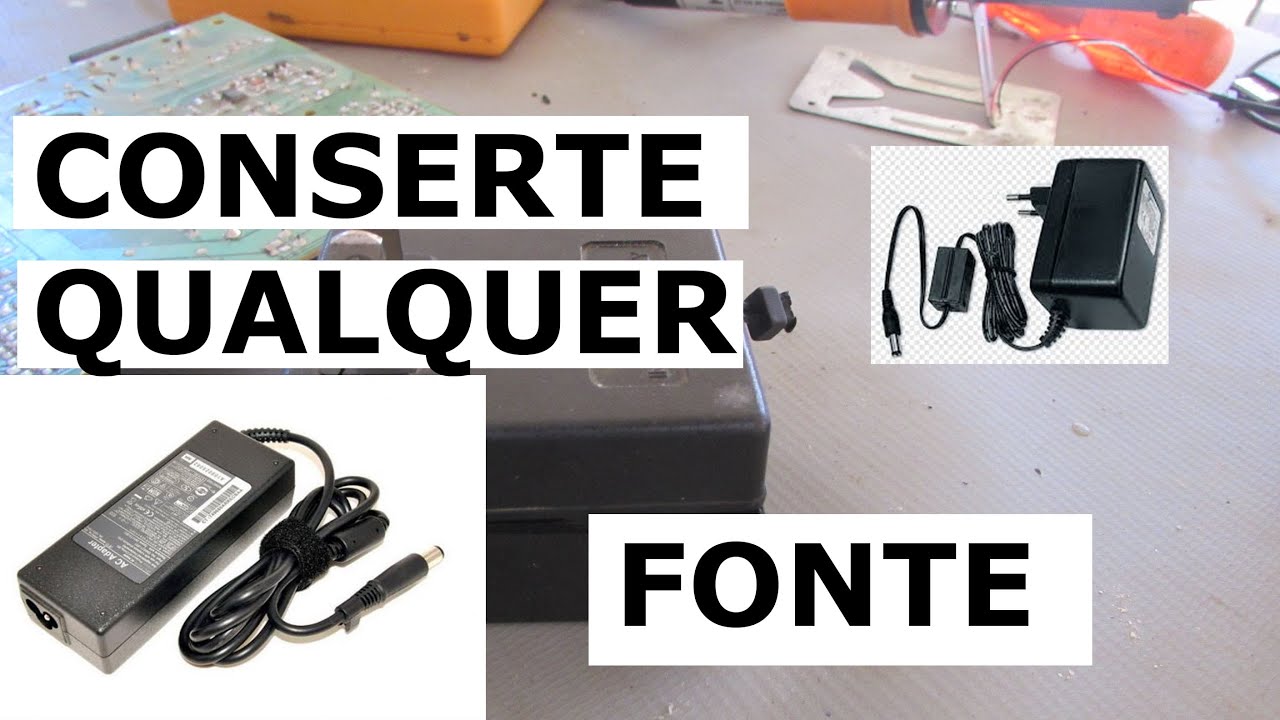 COMO CONSERTAR QUALQUER FONTE