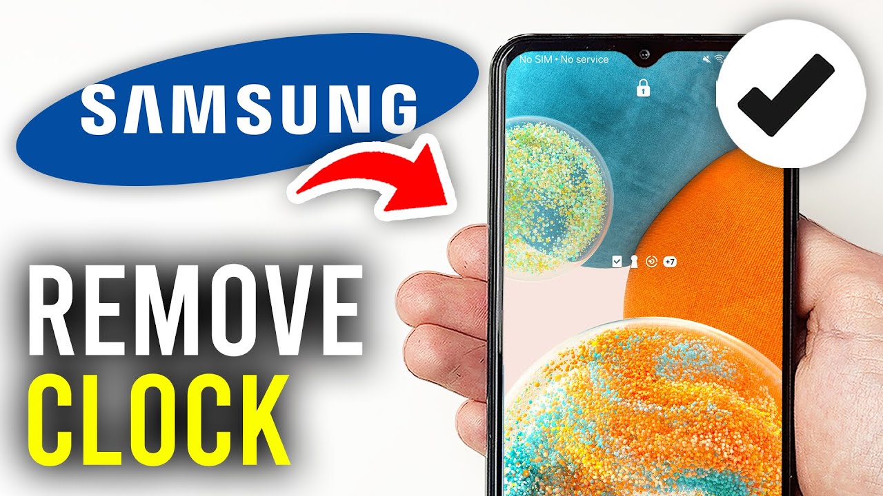How To Remove Clock From Lock Screen On Samsung Phone - Full Guide