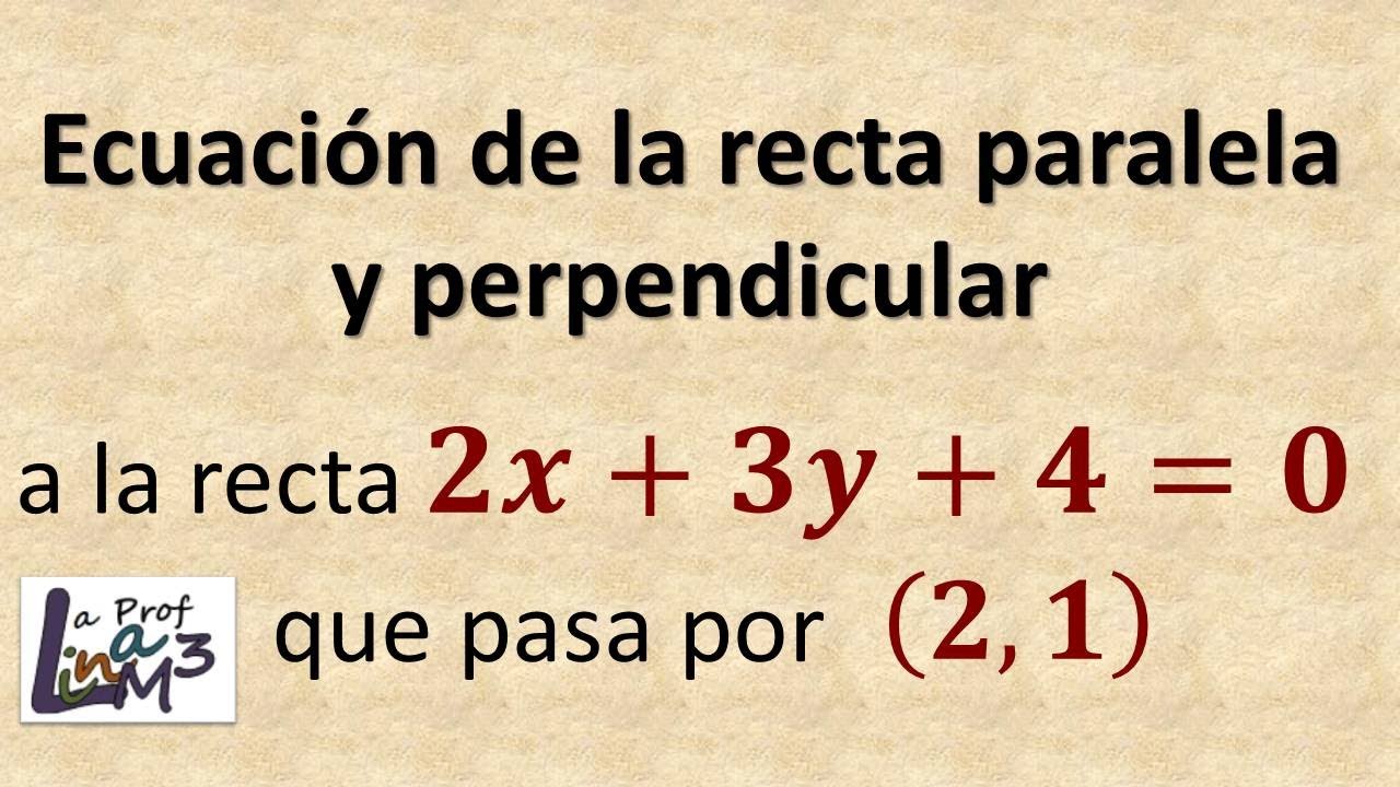 Rectas paralelas y perpendiculares | Ecuación de la recta | La Prof Lina M3