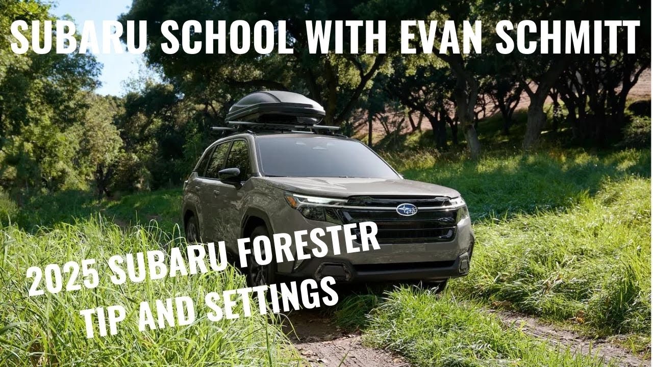 Советы и настройки для нового владельца Forester 2025 года