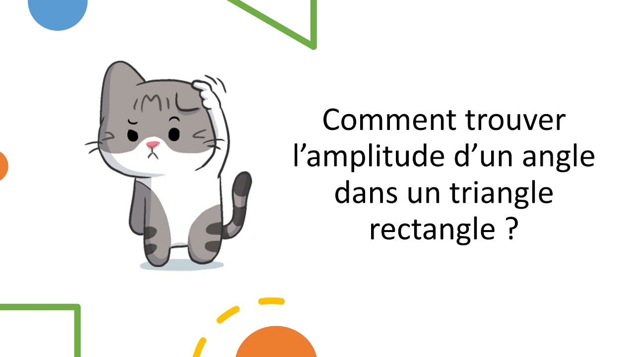 Trigonométrie : Comment calculer l'amplitude d'un angle dans un triangle rectangle