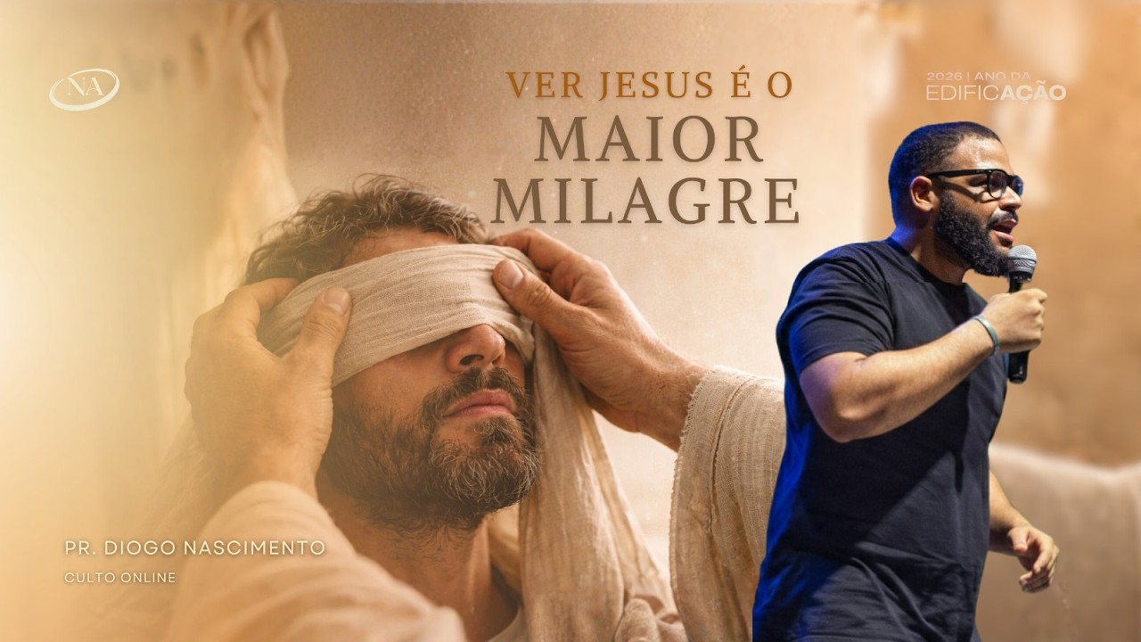 CULTO ONLINE - VER JESUS É O MAIOR MILAGRE  - Pr. Diogo - 22 - 02 - 26