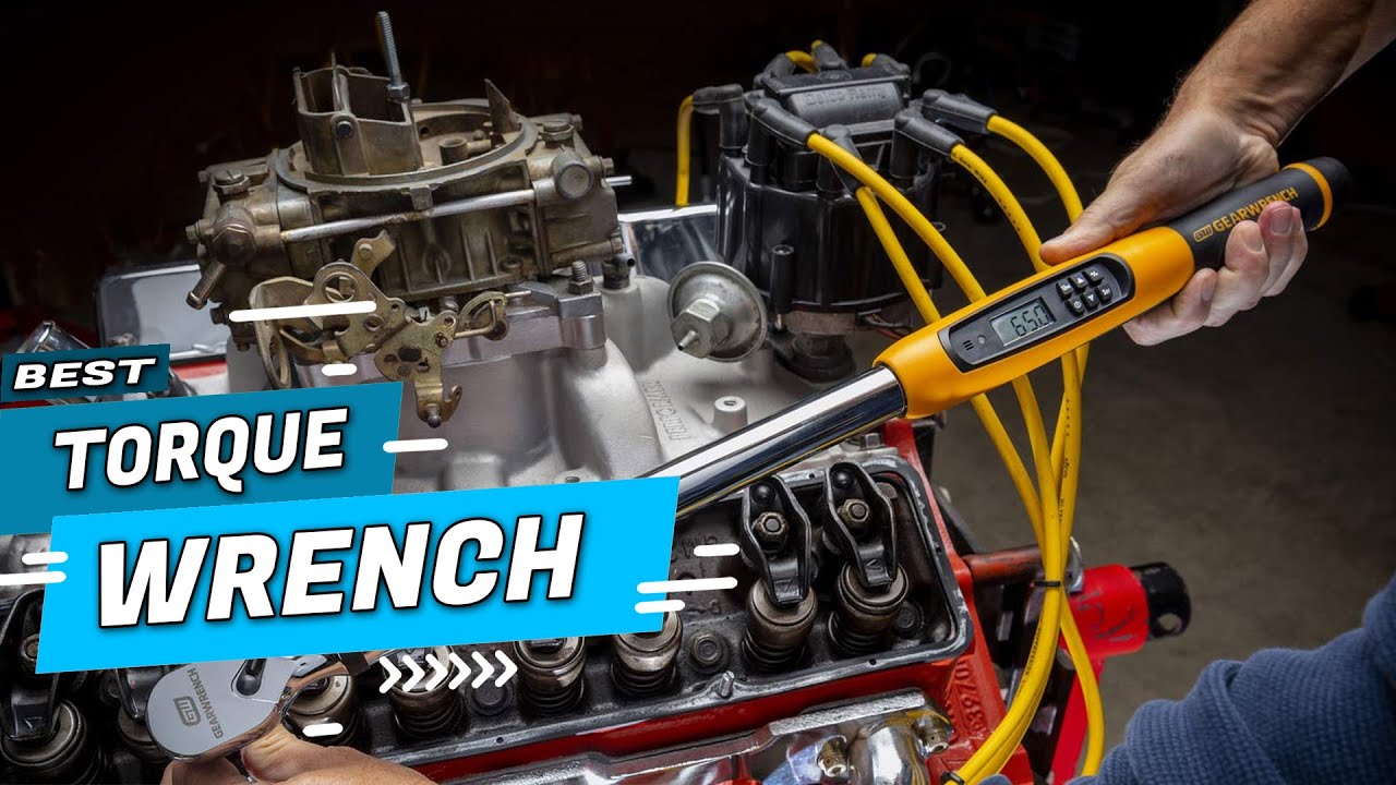 Top 5 Best Torque Wrenches Review in 2022