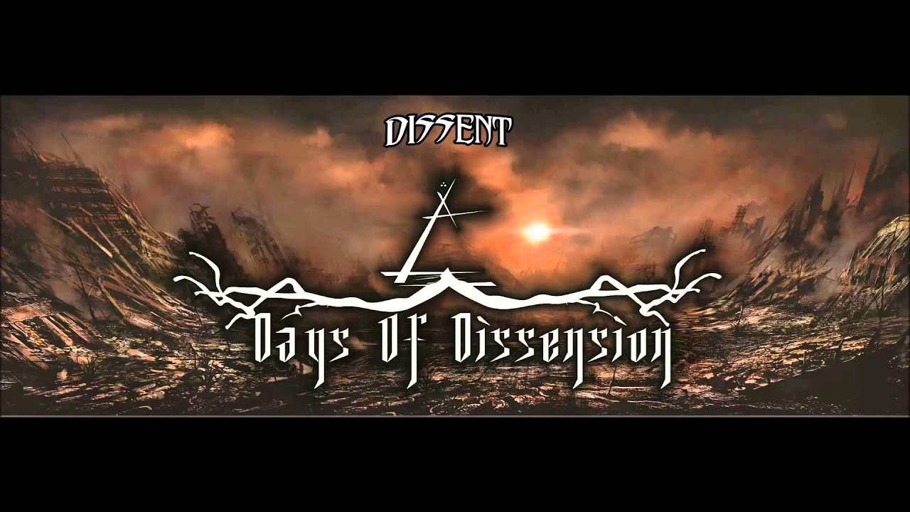 Days of Dissension - Dissent