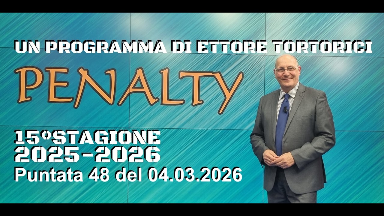 PENALTY Stagione 2025-2026 Puntata 48 del 04.03.2026 Campionato SERIE D ed ECCELLENZA