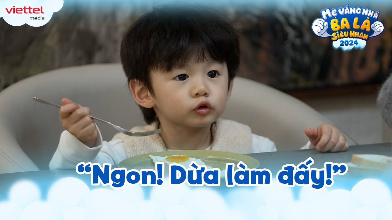 Lịm tim với những câu nói đáng yêu của Dừa | Mẹ Vắng Nhà Ba Là Siêu Nhân