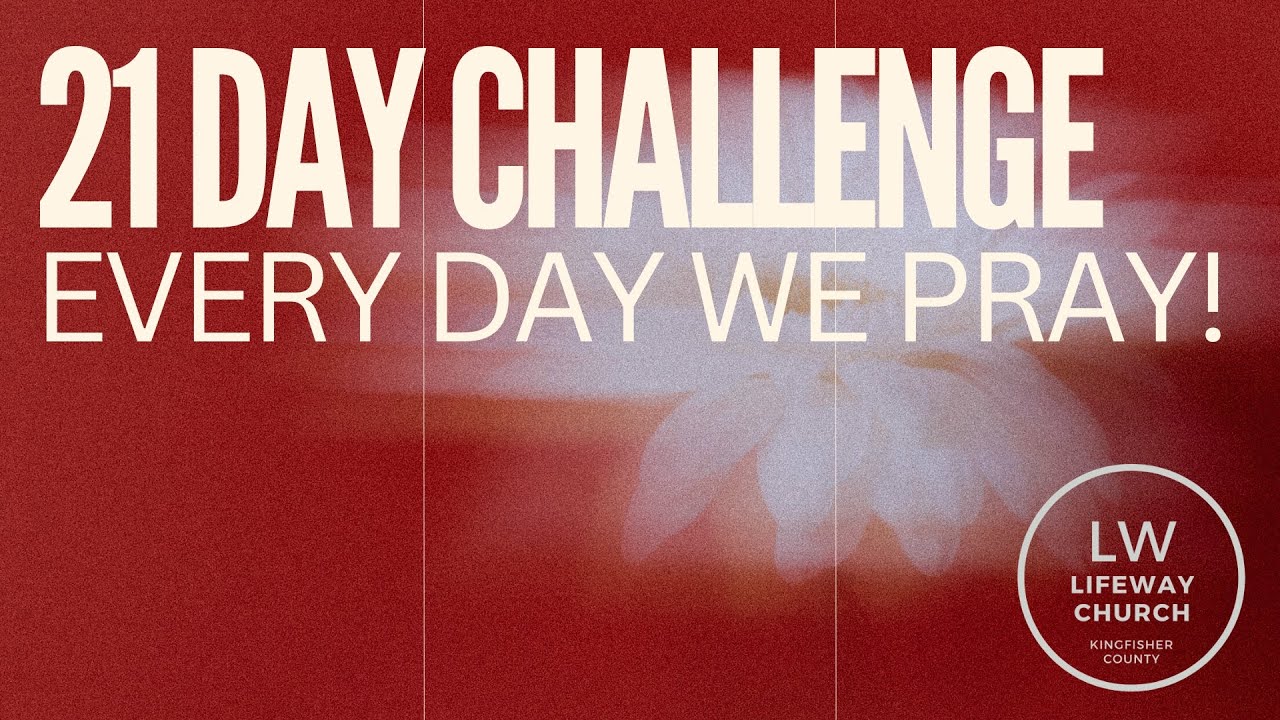 21 day challenge - Every Day we pray - Day 2 