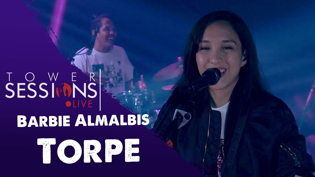Tower Sessions Live - Barbie Almalbis - Torpe