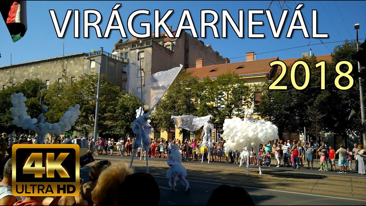Debreceni Virágkarnevál 2018 - Virágkarnevál 2018 Ultra HD 4K Video