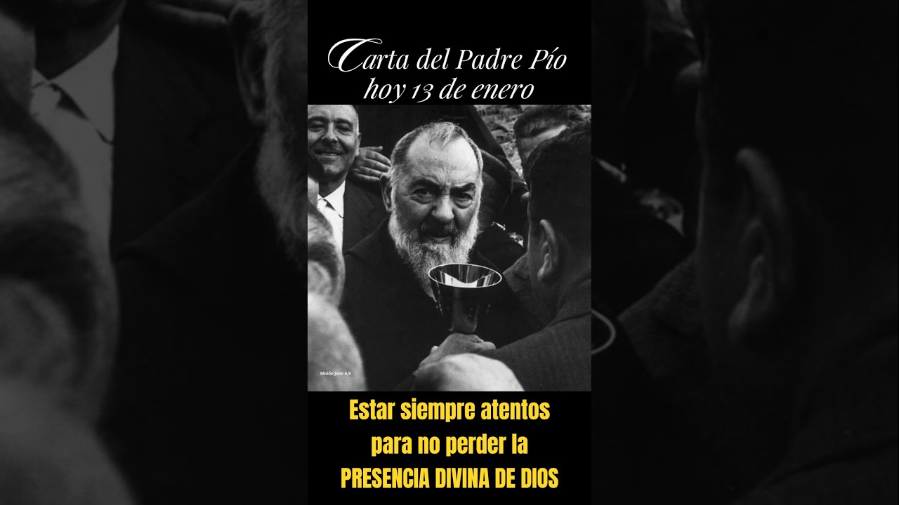 Padre Pío: "Estar siempre atentos para no perder la presencia de Dios" 🤍 