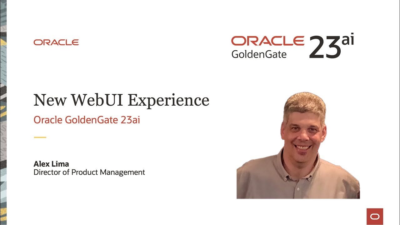 Oracle GoldenGate 23ai - New WebUI Experience