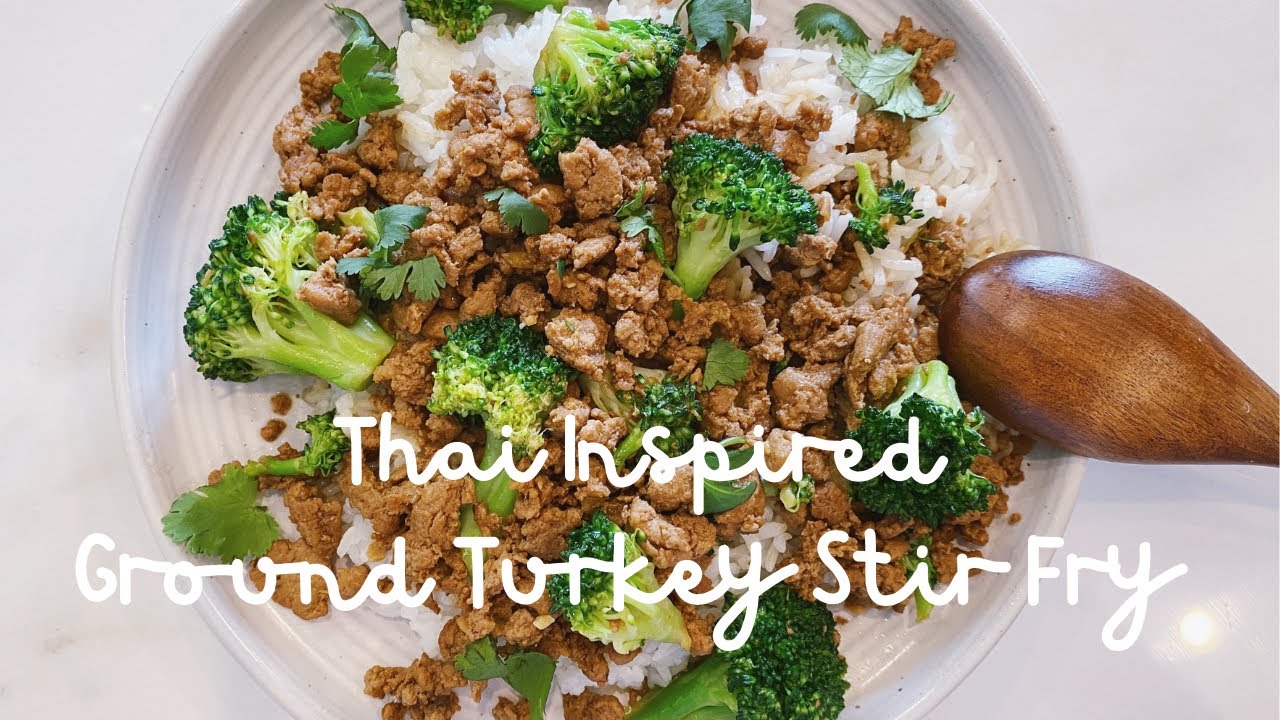 Ground Turkey and Broccoli Stir Fry, Thai Inspired!