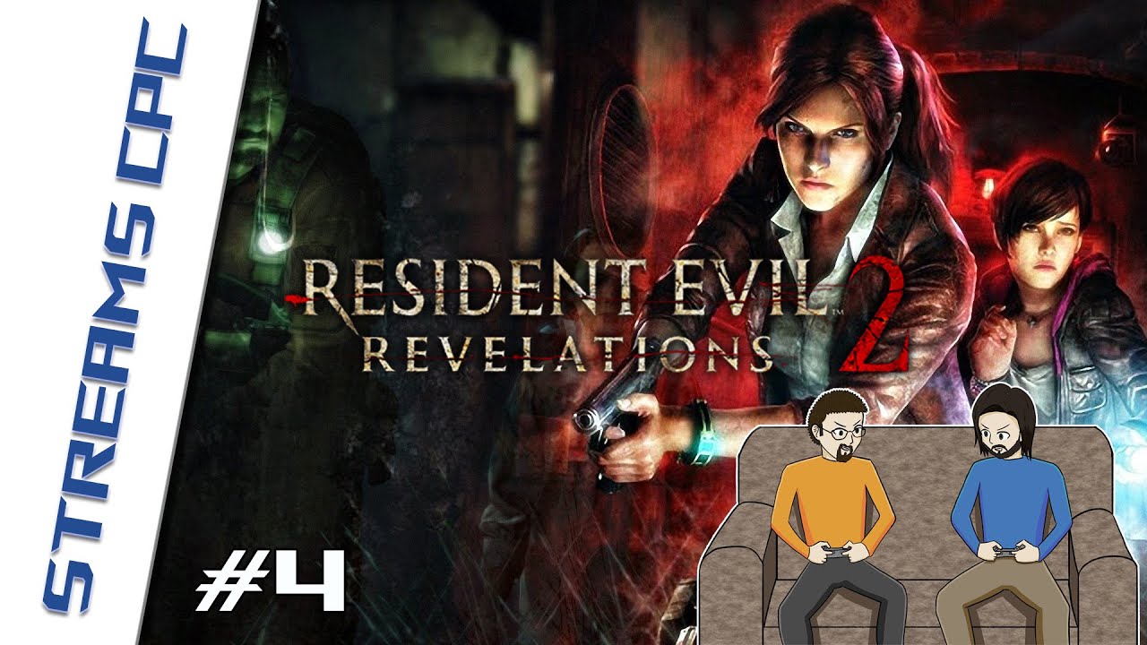 Streams CPC - Resident Evil Revelations 2 #4 [PC] - Apontar para o fim disto!