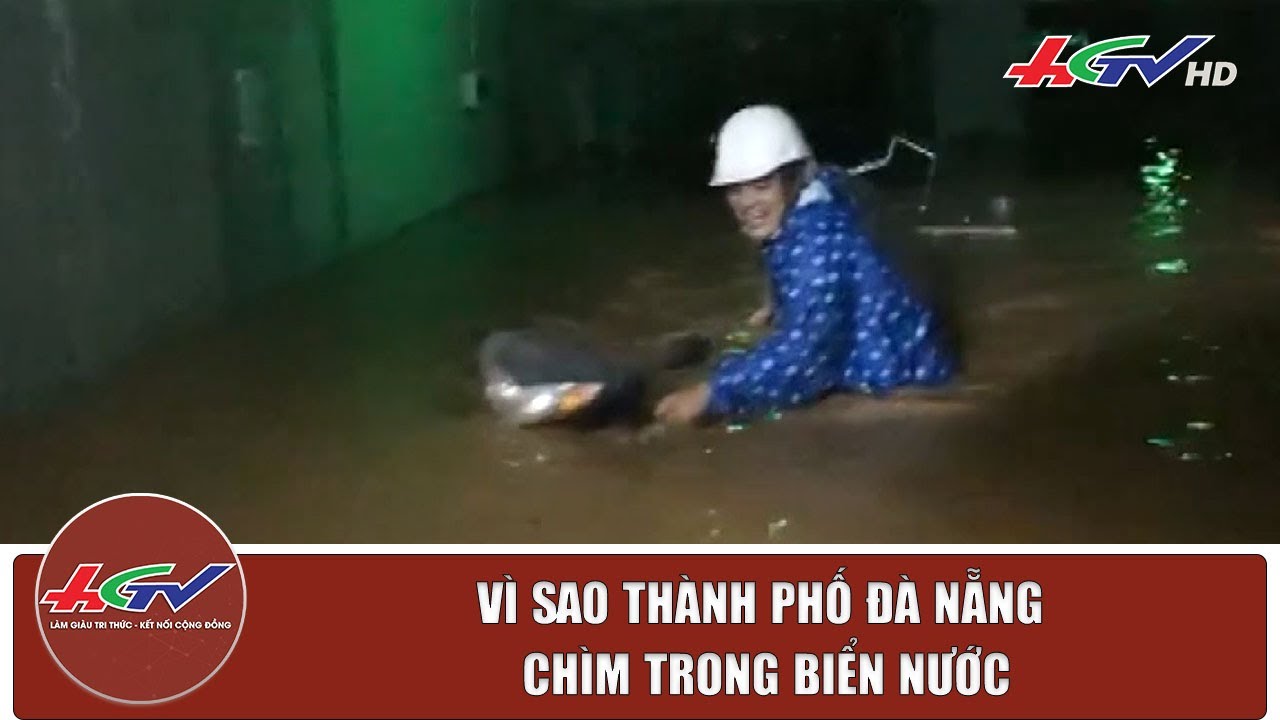 Vì sao thành phố Đà Nẵng chìm trong biển nước | Truyền hình Hậu Giang