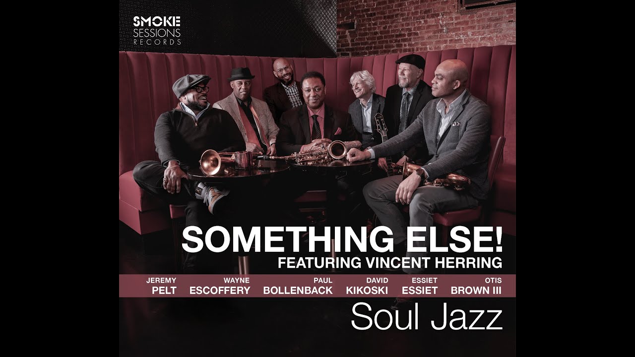 Something Else! featuring Vincent Herring 