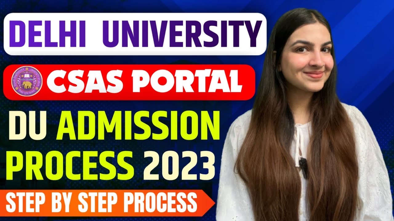 Delhi University CSAS Portal 2023 Admission Process Step by Step Explained | How to fill? #cuet2023