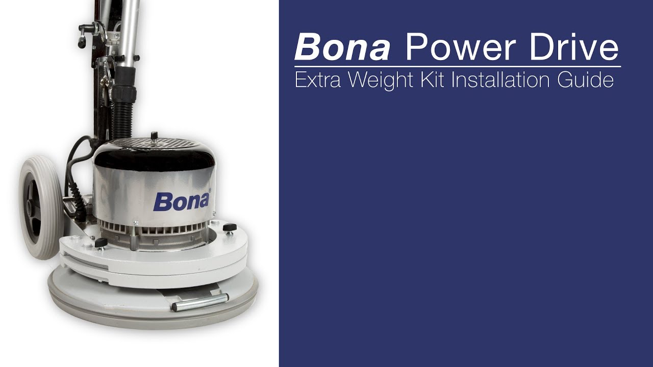 Bona Power Drive Extra Weights Install Guide