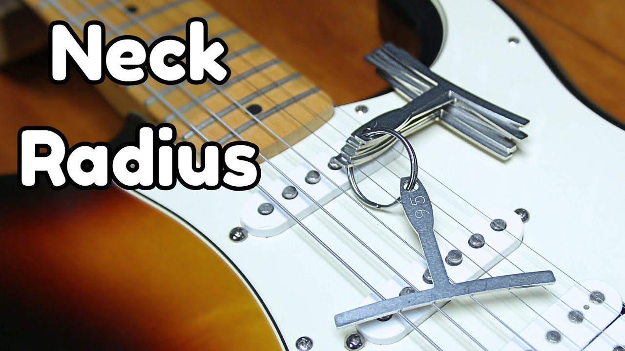 Why Your Guitar's Neck Radius Matters