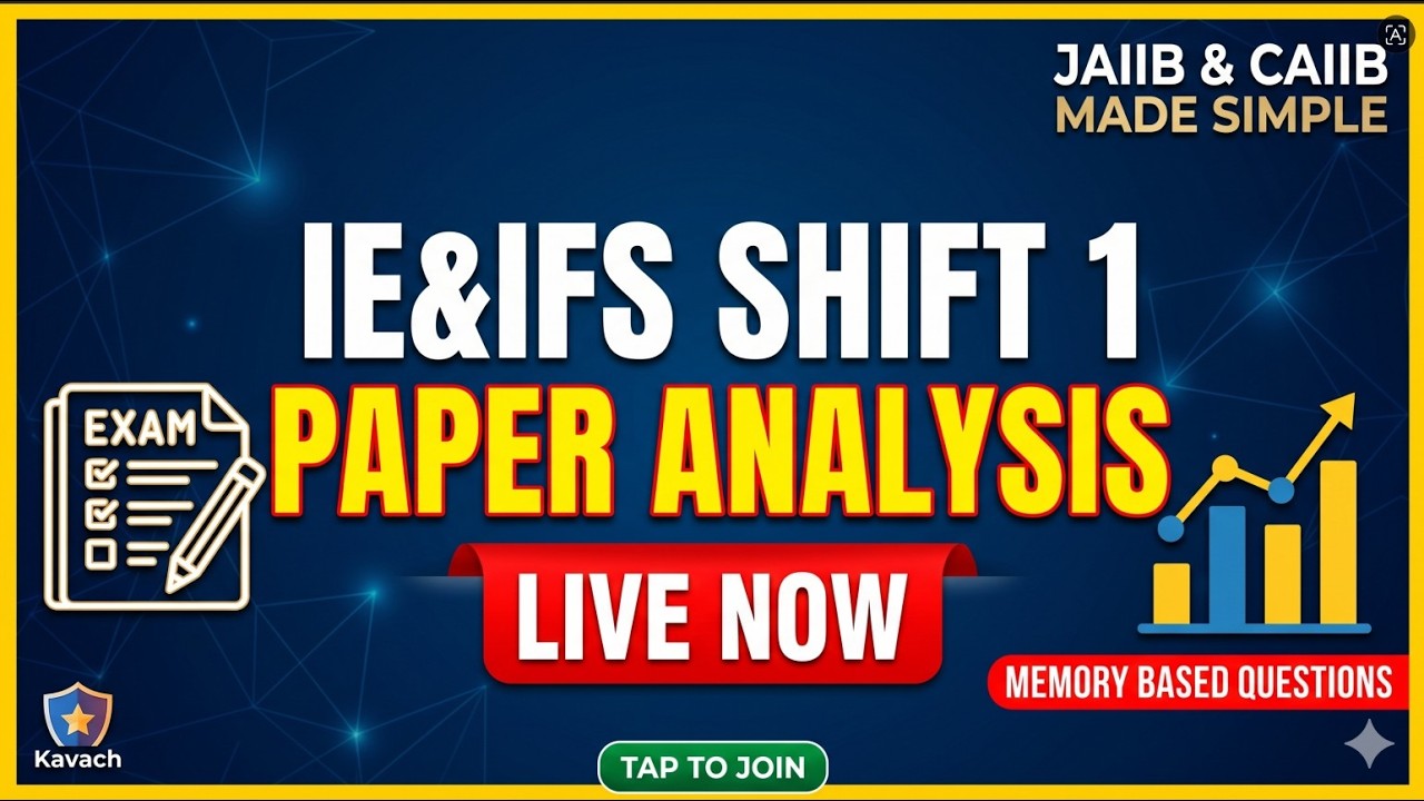 JAIIB IE&IFS: First Shift Analysis & Memory-Based Questions (LIVE)