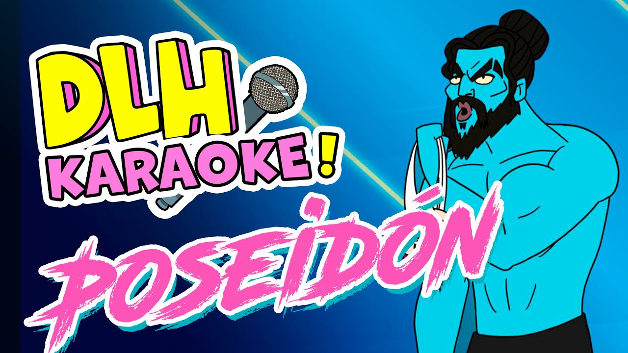 POSEIDÓN 🎤 (Karaoke) | Destripando la Historia - Sing Along