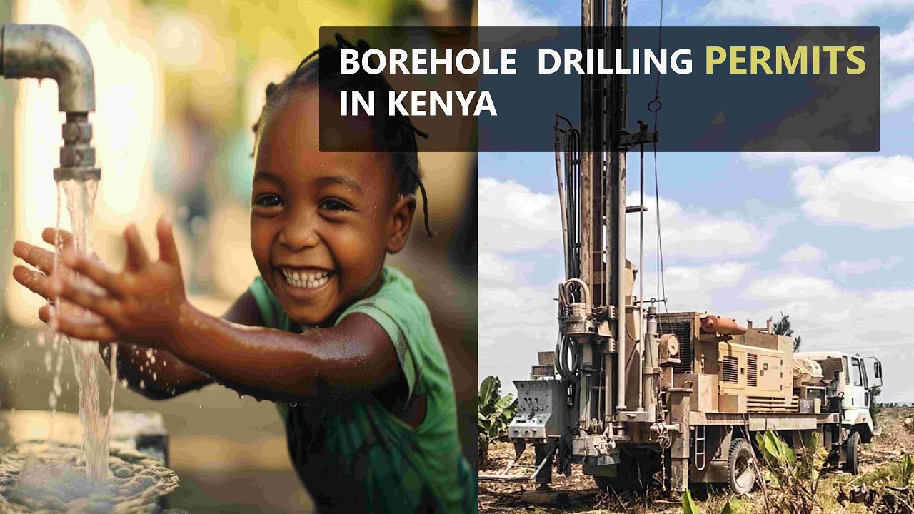 WHICH PERMITS DO YOU NEED BEFORE YOU DRILL A BOREHOLE  / WELL IN KENYA?  [+254 710 408 598 ]