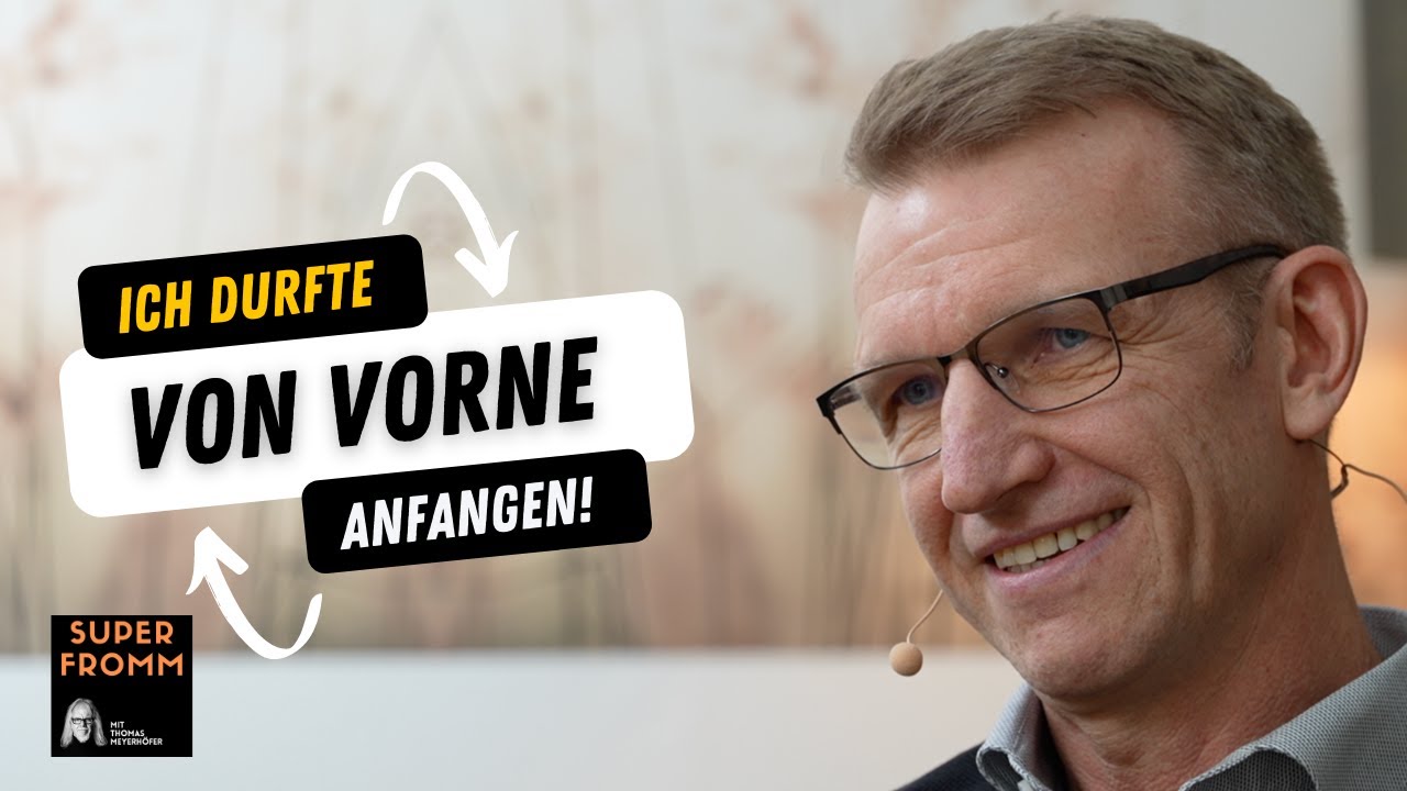 Ich durfte noch einmal von vorne anfangen