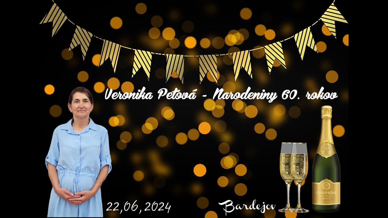 Veronika Petová - Narodeniny 60. rokov Bardejov 22,06,2024 Kontakt kameraman 0951762738