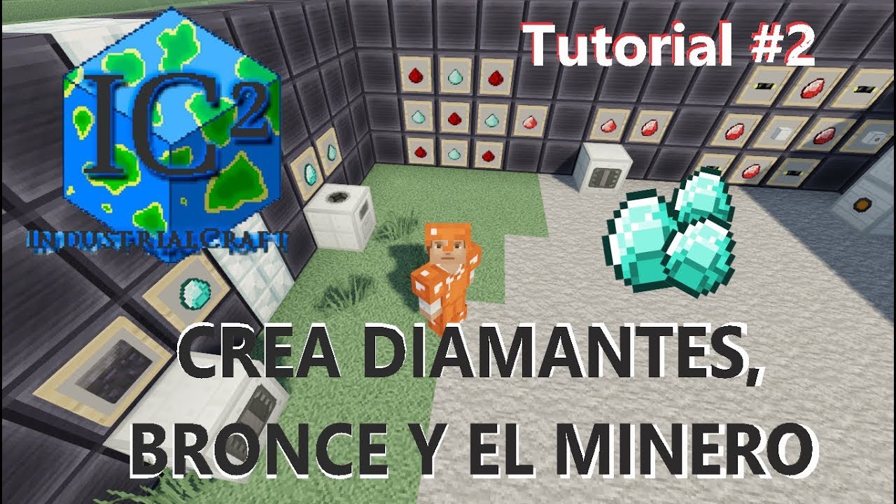 INDUSTRIAL CRAFT 2 1.12.2 | CREAMOS DIAMANTES!! BRONCE Y EL MINERO - TUTORIAL #2 | MINECRAFT MOD