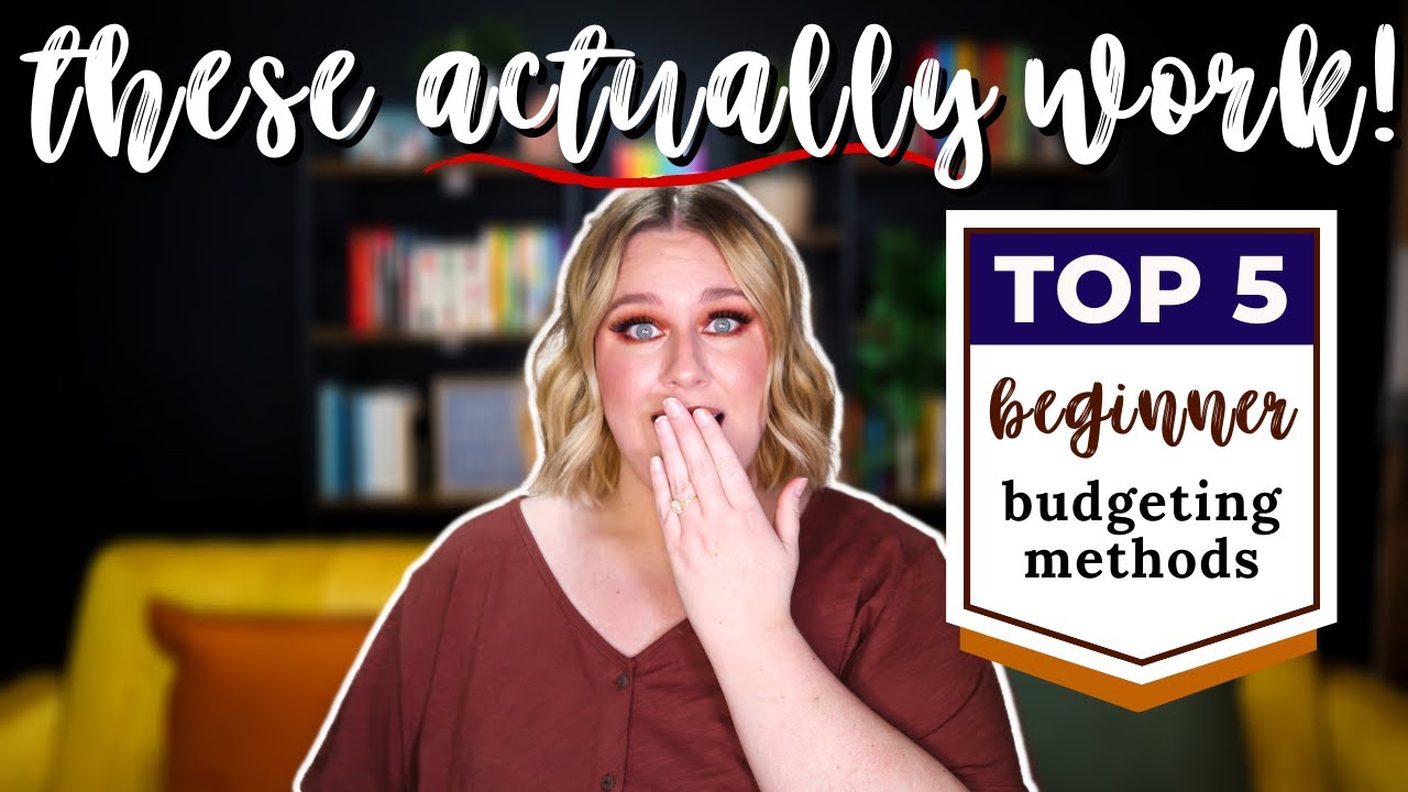 Top 5 Budgeting Methods for Beginners | FINALLY stick to your budget