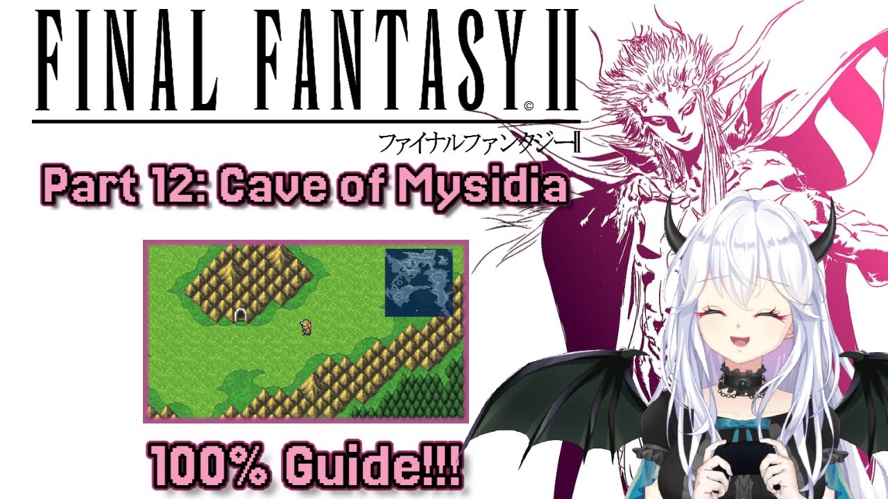【 Final Fantasy II 】 Part 12: Cave of Mysidia - 100% Achievement Guide