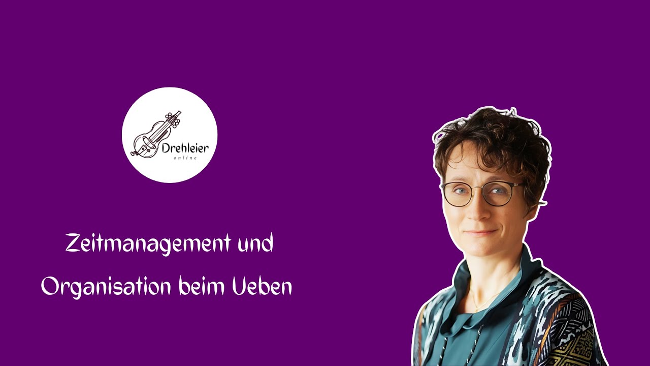 Drehleieronline.de Zeitmanagement und &Uuml;ben