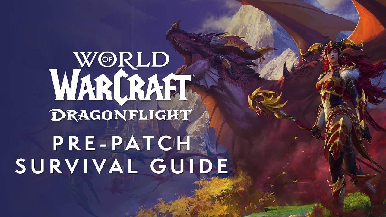Dragonflight Pre-Expansion Patch Survival Guide