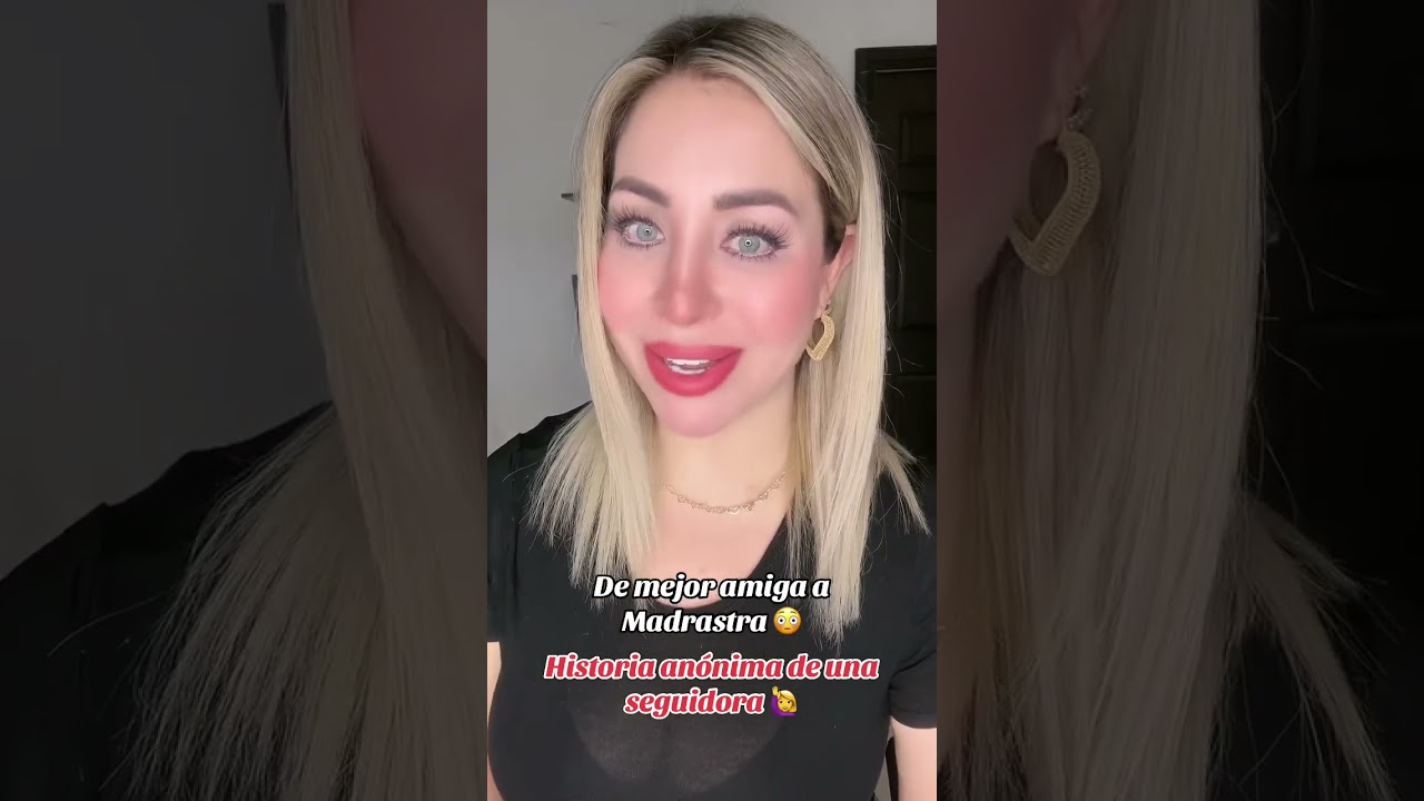 De mi mejor amiga a madrastra 🤯 Historia anónima de una seguidora 🙋‍♀️ 