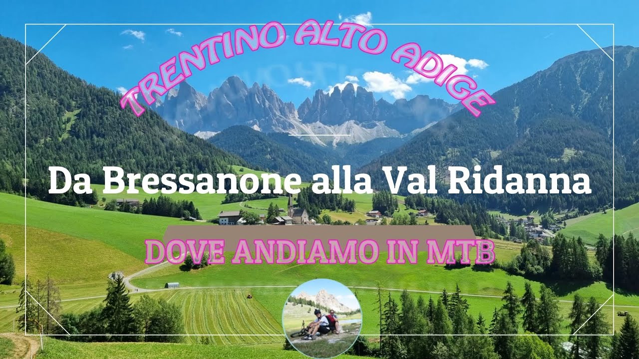 Da Bressanone a Vipiteno e Val Ridanna - Mountain Biking
