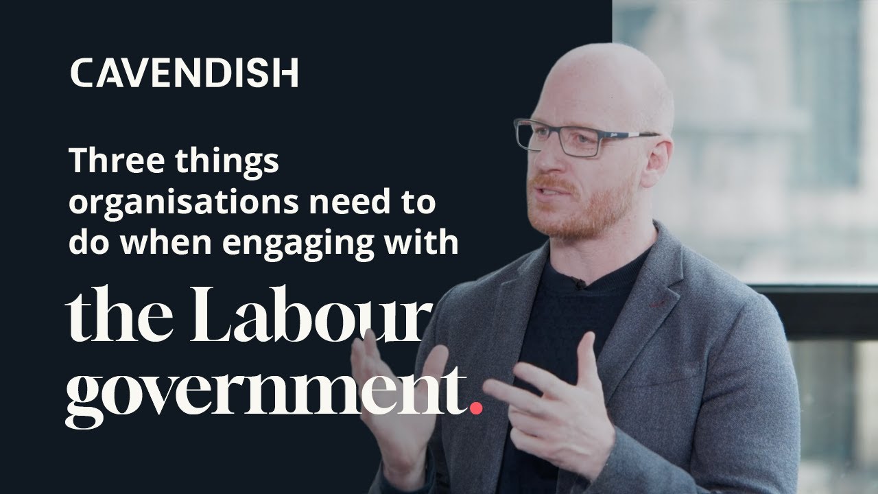 Three things organisations need to do when engaging with the Labour government