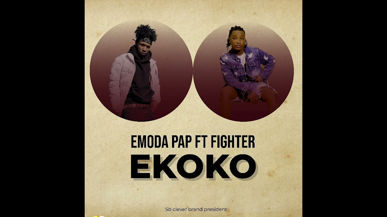 Emoda pap ft Fighter Og Ekoko (official Audio)