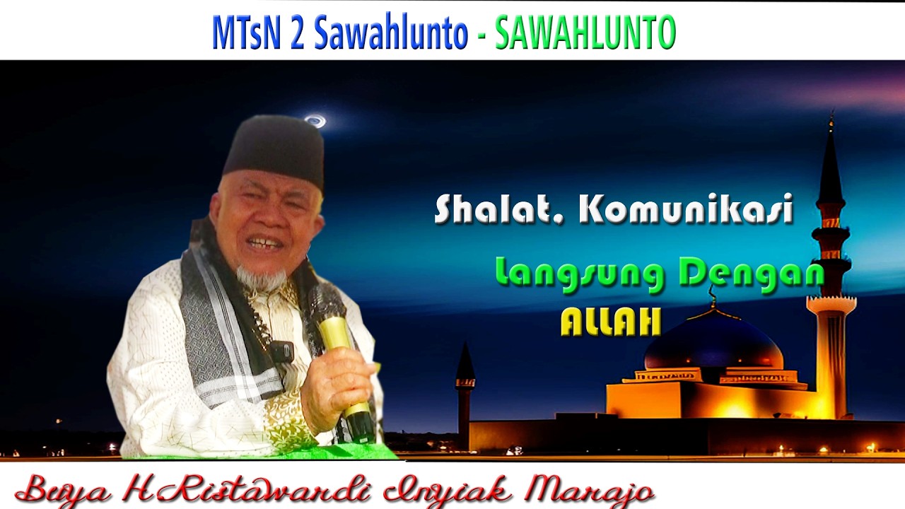 Shalat Komunikasi Langsung Dengan Allah : Buya H.Ristawardi Inyiak Tungkek Marajo