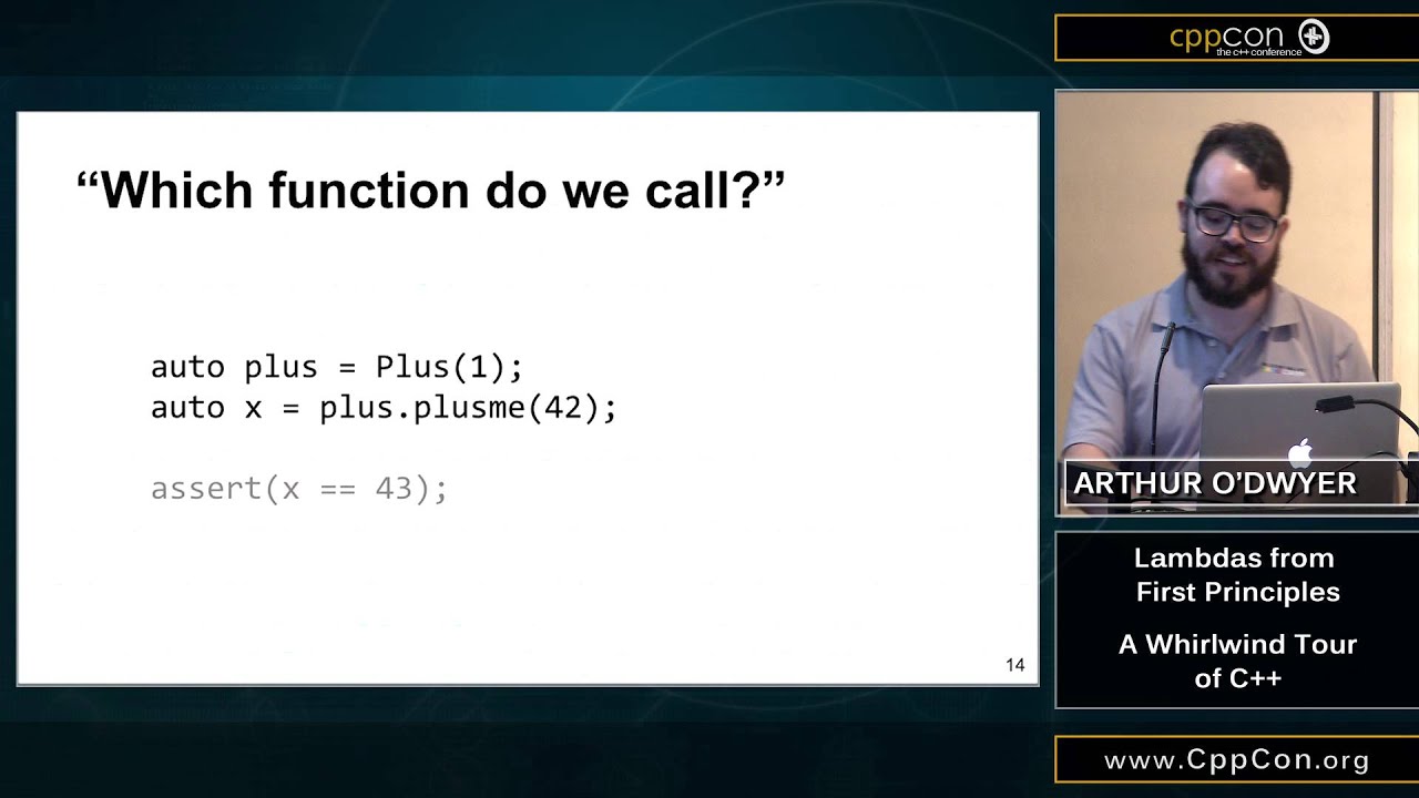CppCon 2015: Arthur O'Dwyer “Lambdas from First Principles: A Whirlwind Tour of C++