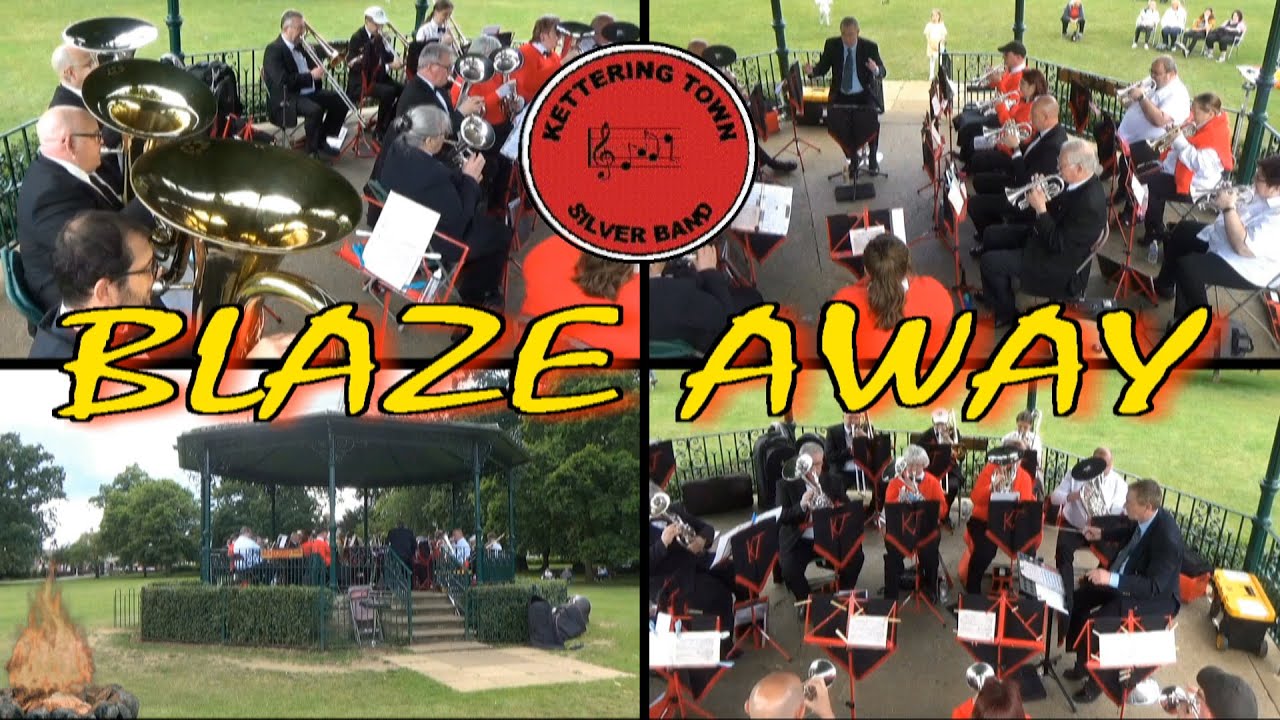 Blaze Away - Kettering Town Silver Band (LYRICS)