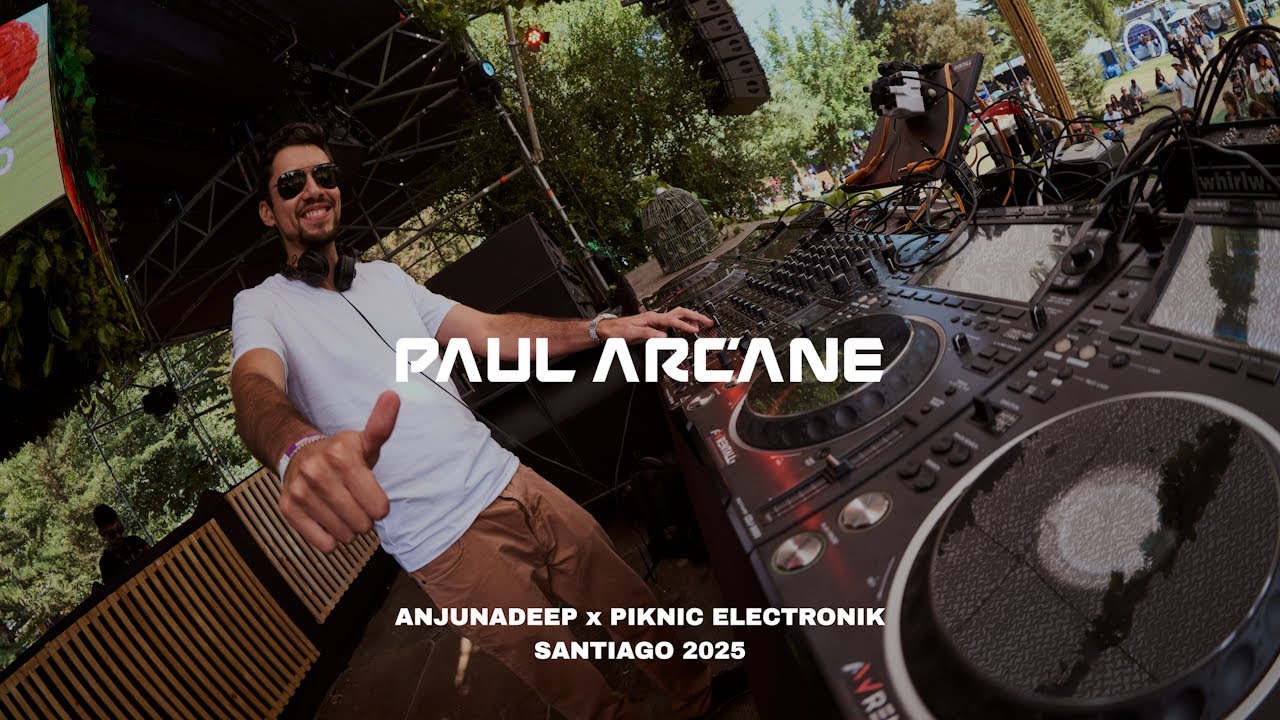 Paul Arcane | Live at Anjunadeep x Piknic Electronik – Santiago 2025