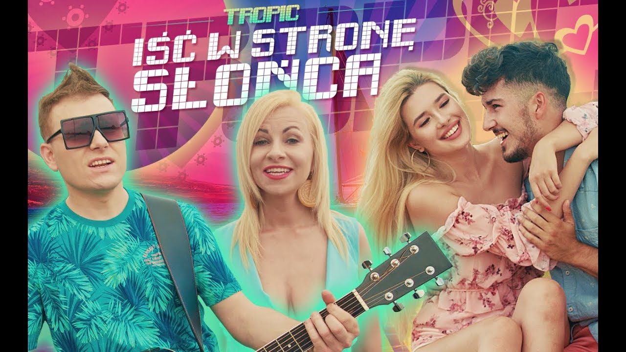 Tropic - Iść w stronę słońca (Official Video) Disco Polo 2019