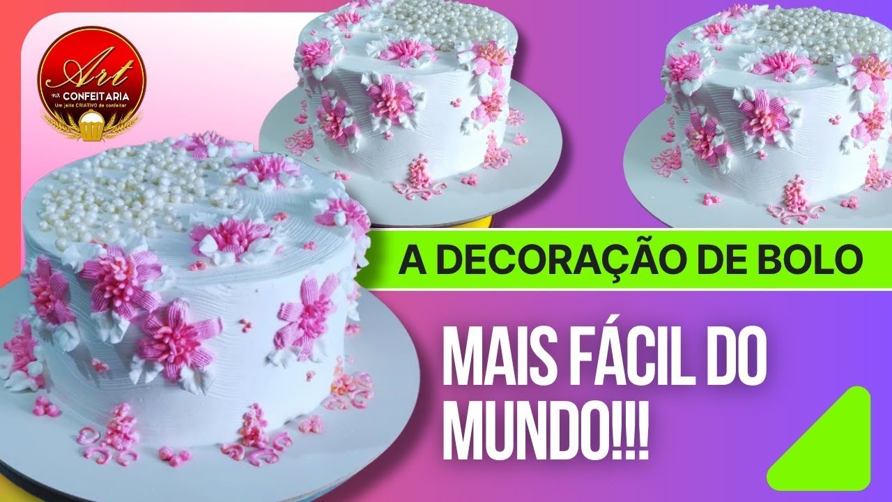 A Decoração de Bolos mais fácil do Mundo! 